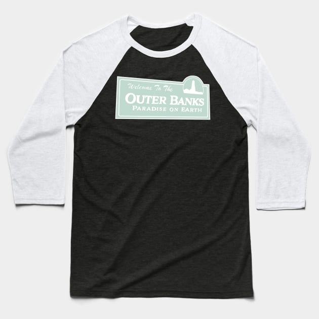 Welcome to The Outer Banks (Teal) Classic Baseball T-Shirt by titherepeat